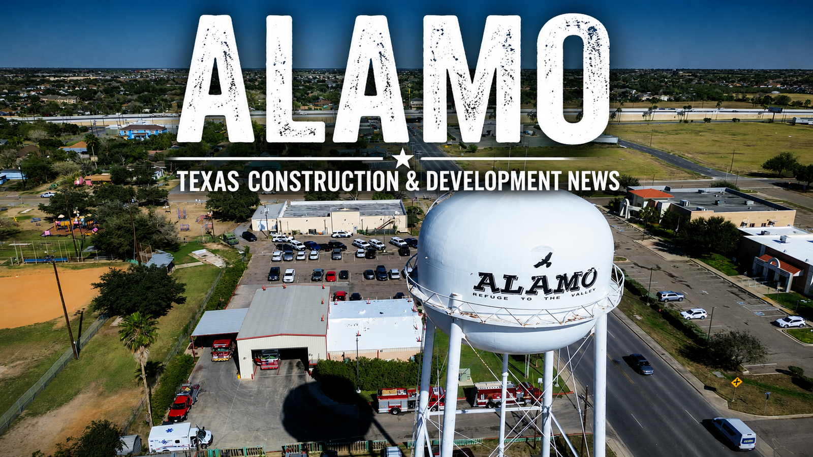 Alamo Texas Construction & Development News city page