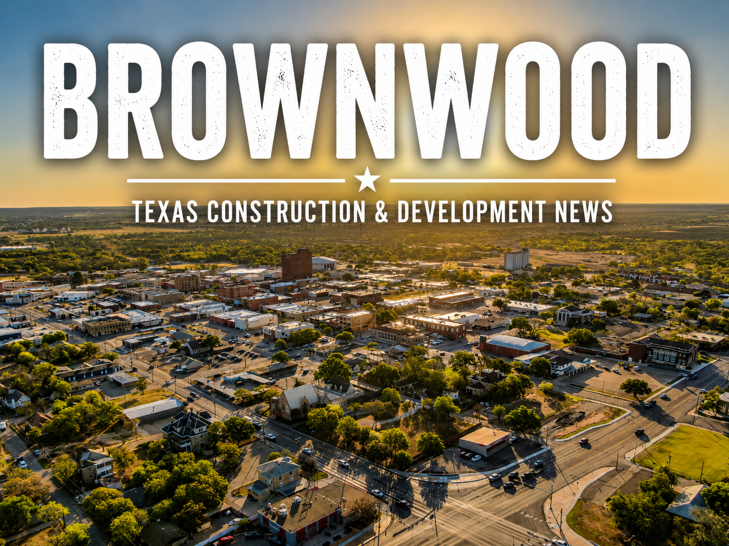 Brownwood Texas Construction & Development News city page