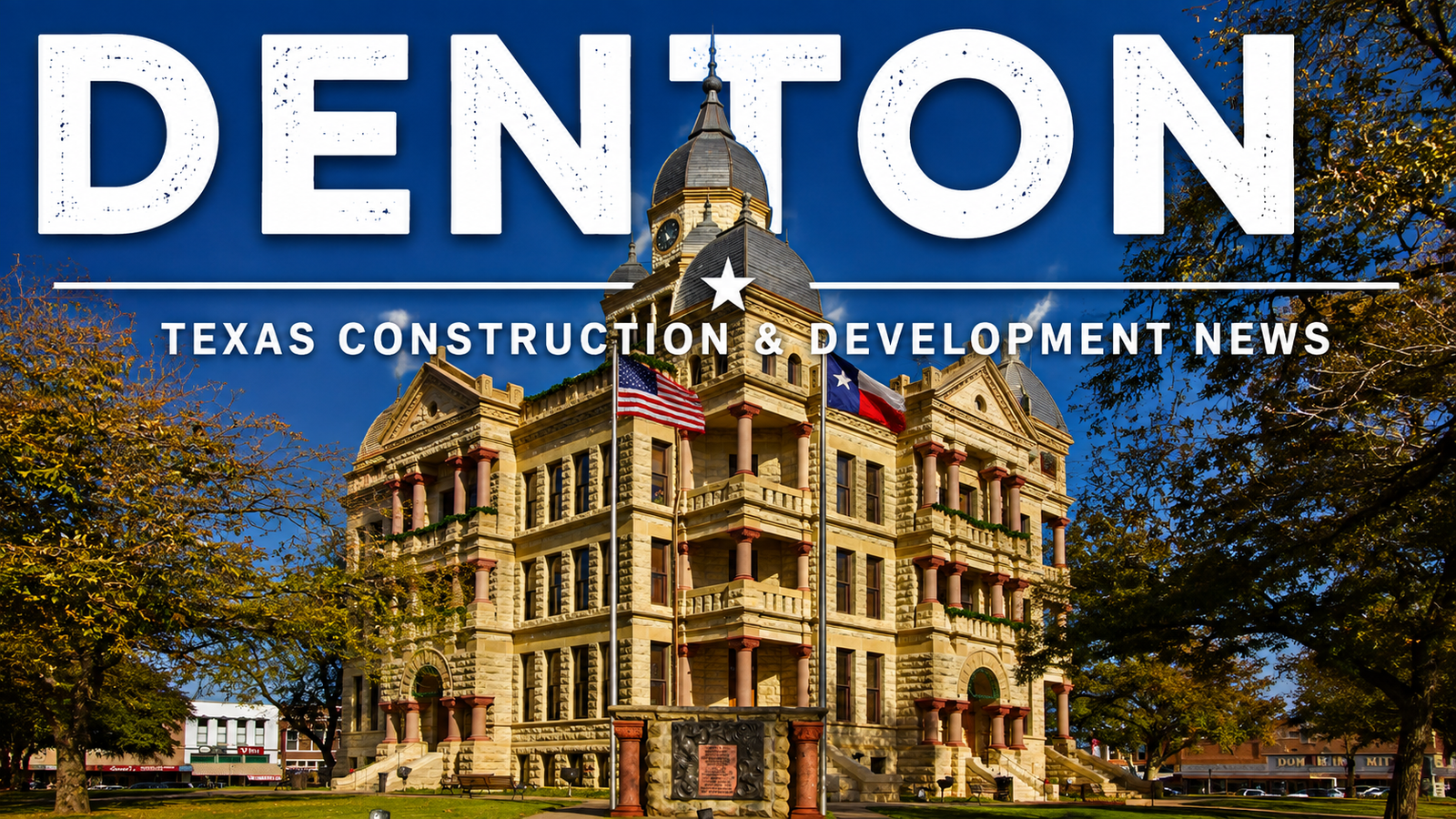 Denton Texas Construction & Development News city page