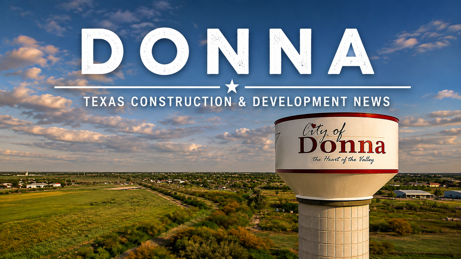 Donna Texas Construction & Development News city page