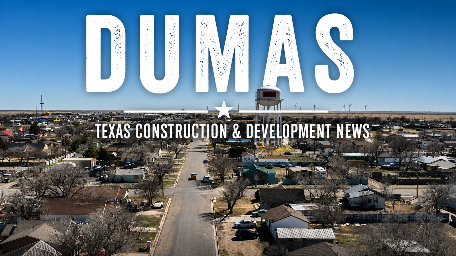 Dumas Texas Construction & Development News city page