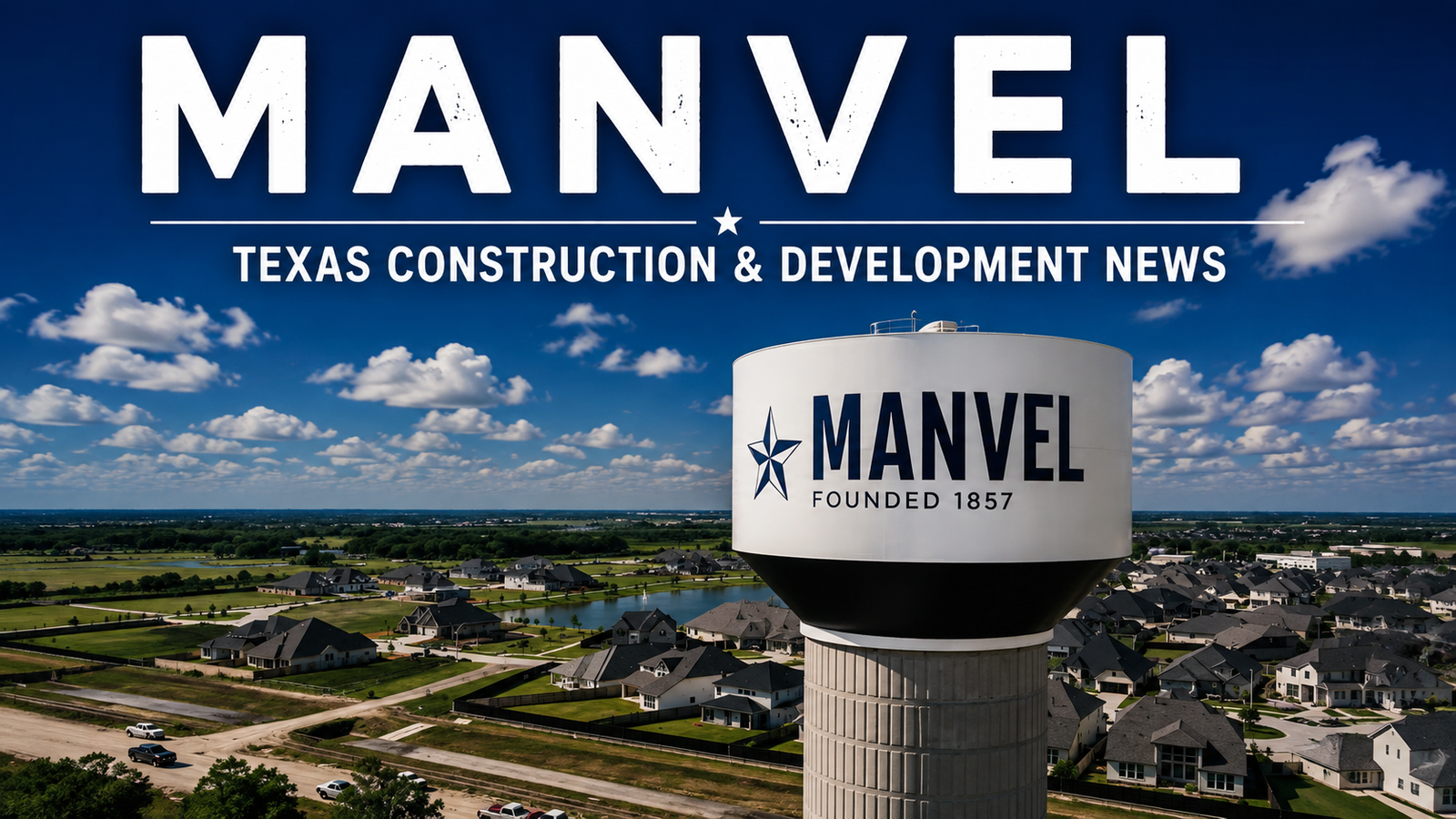 Manvel Texas Construction & Development News city page