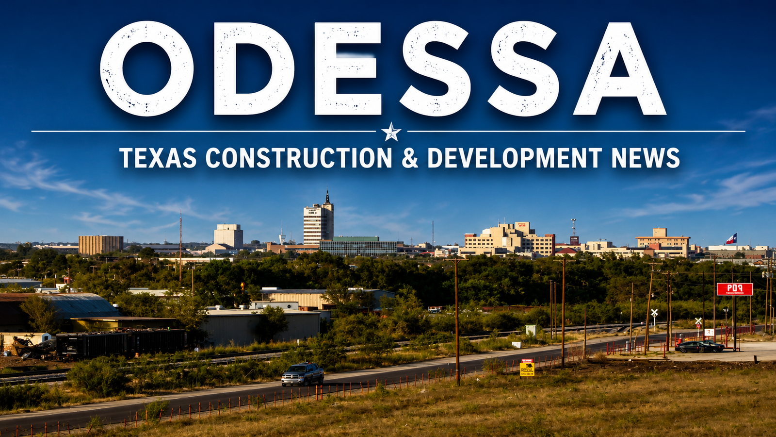Odessa Texas Construction & Development News city page