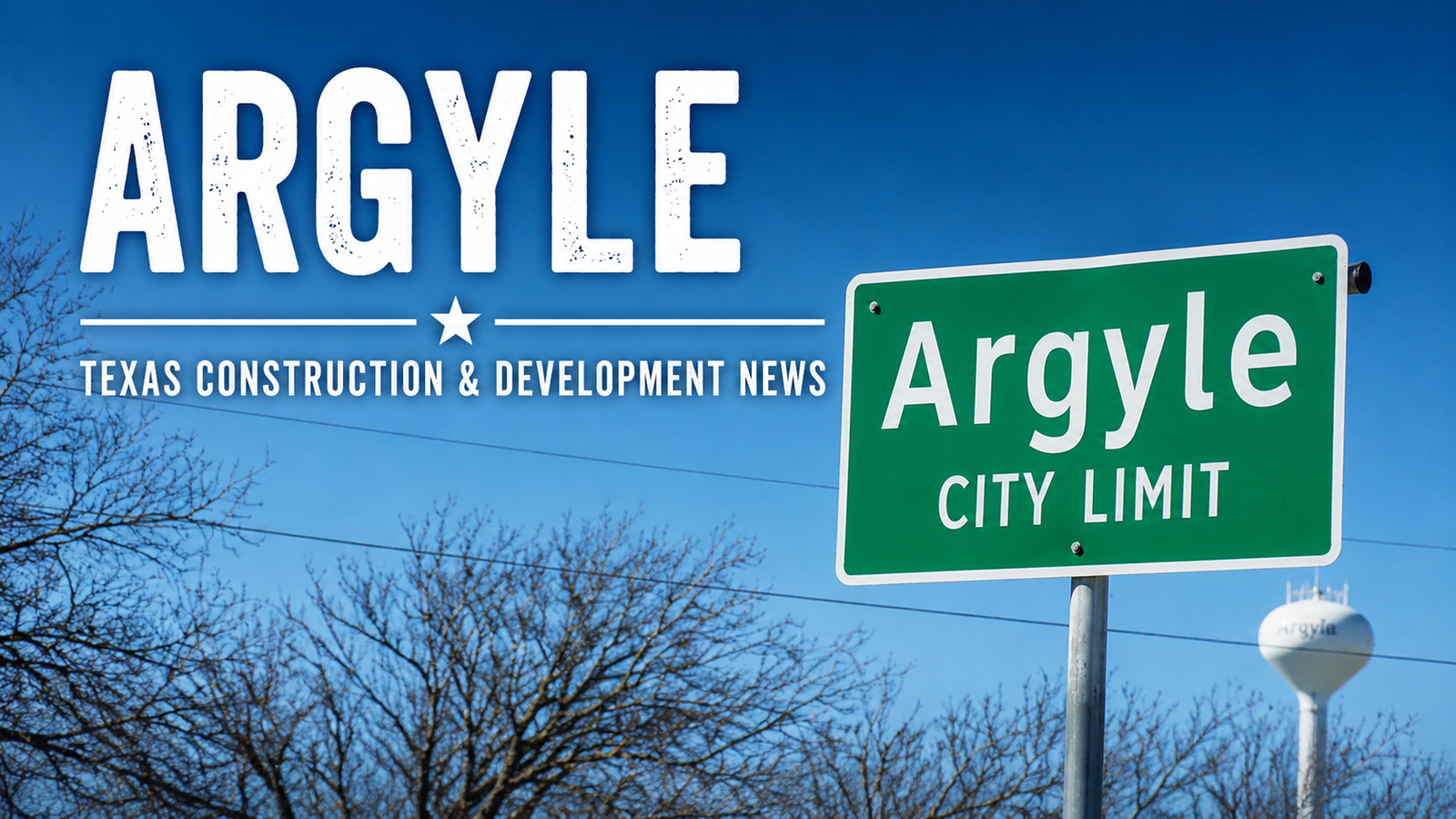 Argyle Texas Construction & Development News city page