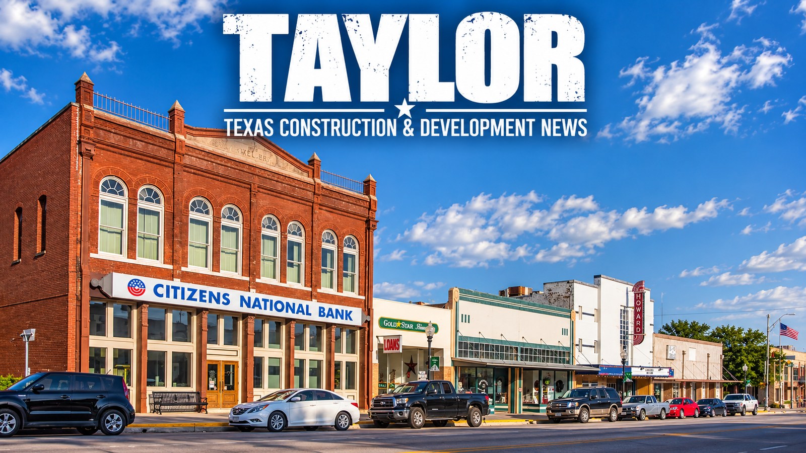 Taylor Texas Construction & Development News city page