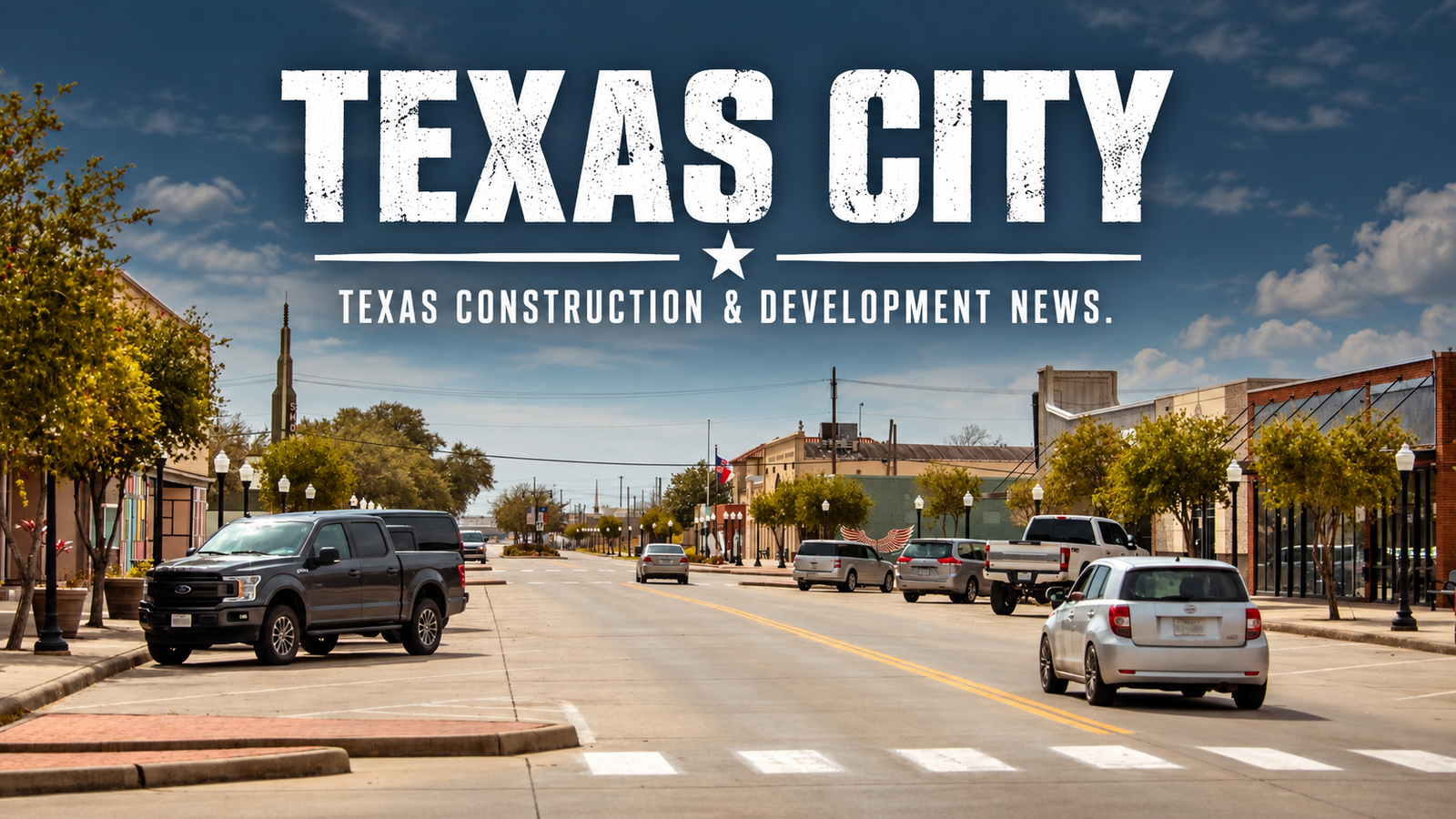 Texas City Texas Construction & Development News city page